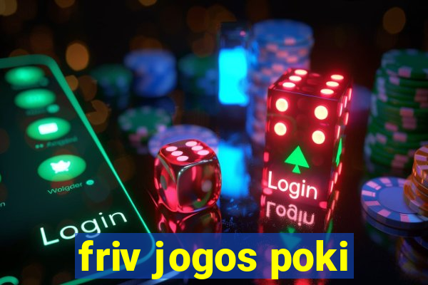 friv jogos poki